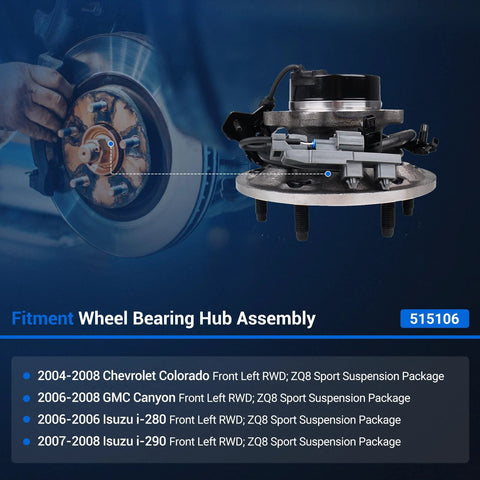 Direct Fit Front Left Wheel Bearing And Hub Assembly 515106 for Chevy Colorado 2004 to 2008