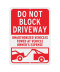 No Messing Around Heavy Duty Do Not Block Driveway Sign 14 By 10 Inches Rust Proof Aluminum Tow Warning Notice on a red background.