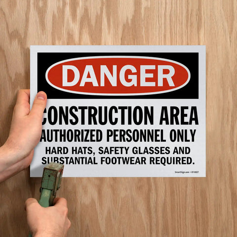 Installation of Five Pack 9 By 12 Inch Construction Area Signs For Authorized Personnel Only With Hard Hats And Safety Glasses Required, OSHA Compliant, Screen Printed Polystyrene Signage, 10 Mil Plastic, Weatherproof For Indoor Outdoor Use, USA Made