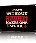 Funny Ramen Vintage Metal Sign 8x12 Inch Tin Wall Art for Kitchen Home Bar Garage Office Decor Durable Aluminum Rustic Sign Poster with Easy Mount Holes Man Cave Vibe