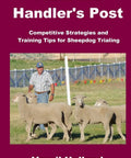 Cover of 'From the Handler's Post' with a handler and sheep, related to Sheepdog Trialing Mastery Guide Real Talk Strategies.