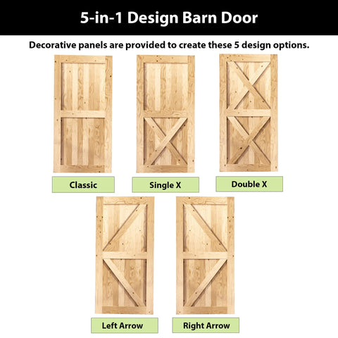 5-in-1 Design Barn Door with Classic, Single X, Double X, Left Arrow, Right Arrow panel options.