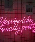 You Are Like Really Pretty Neon Lights Sign for Wall Decor Bar Salon Home Shop and Party Large Dimmable Pink Neon LED Sign