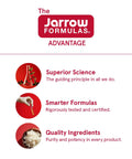 Jarrow Formulas Advantage highlighting superior science, smarter formulas, and quality ingredients with images and text.
