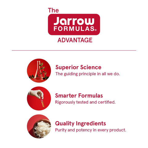 Jarrow Formulas Advantage highlighting superior science, smarter formulas, and quality ingredients with images and text.