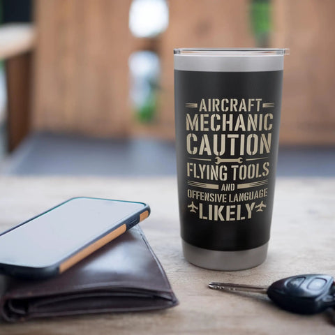 Aircraft Mechanic Caution Flying Tools Insulated Stainless Steel Tumbler Perfect Gift For AMT Pros And Aviation Technicians