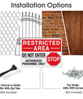 Installation options for Step Up Site Security With Heavy Duty Reflective Aluminum Warning Signs bold restricted area signal.