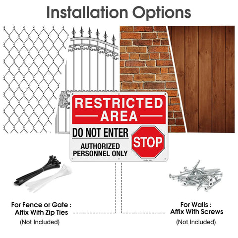 Installation options for Step Up Site Security With Heavy Duty Reflective Aluminum Warning Signs bold restricted area signal.
