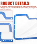 Ford C6 Transmission Oil Pan Gasket with Steel Shim Upgrade for a Tight Seal, showing blue gasket with precision holes.