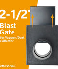 Two And A Half Inch Blast Gate For Dust Collection System With Two And A Half Inch Hose And Port Compatibility Durable Woodworking Dust Fittings For Your Shop Airflow Control And Quick System Shutdown showing front view with open gate