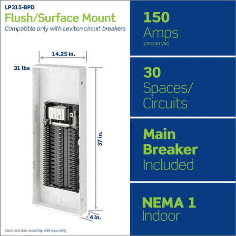 30 Space Indoor Load Center With 150 Amp Main Breaker, No Fuss Rough In Wiring, Tin Plated Copper Bussing, LP315-BPD