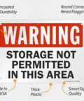 Heavy Duty Warning Sign For No Storage Zones Built Tough As Nails With Smooth Rounded Edges For Safe Handling Made From Durable Recyclable Plastic That Handles Indoor Warehouse Jobs And Outdoor Weather Like A Pro Delivering Clear Safety Alerts Daily, showing thick plastic and round corners.