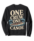 One Crew One Canoe Rowing Sweatshirt For Team Pride And Regatta Readiness, black crewneck with rowing graphic
