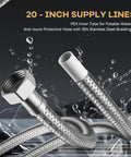 20-inch supply lines for the Digital Smart Instant Hot Water Recirculating Pump Kit with anti-burst protective hose.
