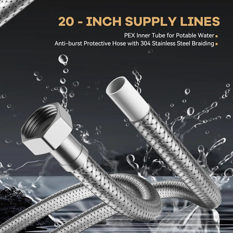 20-inch supply lines for PEX inner tube with stainless steel braiding, designed for potables and anti-burst use.