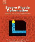 Cover of 'Severe Plastic Deformation Methods Processing And Properties A Practical Hands On Guide' book with diagram.
