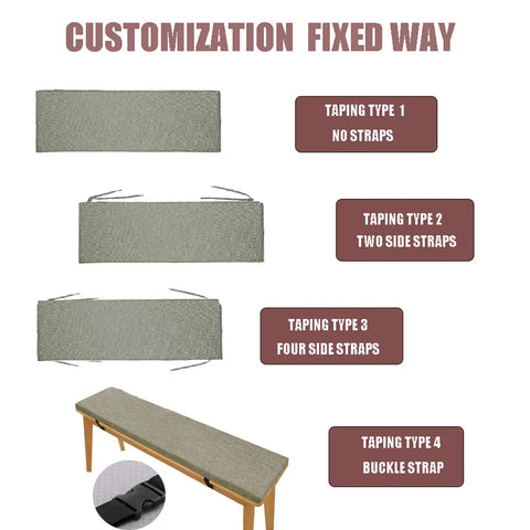 Customizable Size And Color Bench Cushion For Indoor And Outdoor Benches, Bay Window Seat Pad With Non Slip Bottom And Optional Waterproof Piping, Built To Last With Durable 50D Linen Or Waterproof Fabric, Cozy Color Range showing four strapping options including no straps, two side straps, four side straps, and buckle strap.