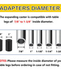 Adapters diameter for Smooth Rolling Heavy Duty Prep Table Wheels Set Of 4 Expanding Stem Casters fit 7/8 to 1-3/8 inch legs.