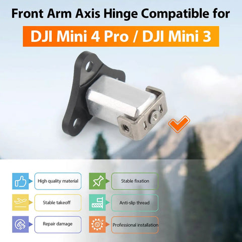 Front Arm Axis Replacement For Mini 4 Pro And Mini 3 Drones shown with features and compatible arm bracket against mountain backdrop.