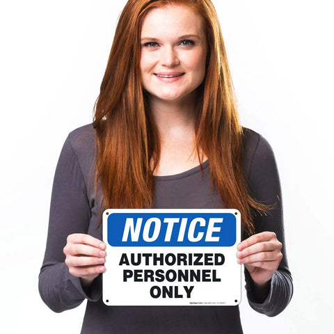 Woman holding Rugged Aluminum Authorized Personnel Only Sign For Indoor And Outdoor Use, Weatherproof And Rust Free, Clear, Boss Level Security Notice, Professional Grade, Long Lasting, High Visibility