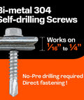 Bi-metal 304 self-drilling screw close-up with text 'Works on 1/16" to 1/4"', showcasing threading and hex head detail.