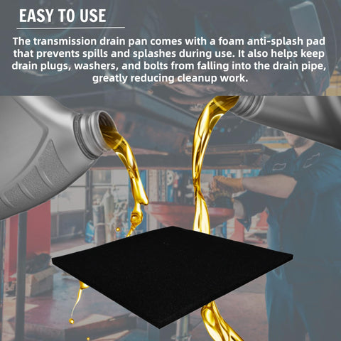 Universal Transmission Drain Pan Kit With No Spill Splash Pads in use with oil pouring over splash pad in garage.