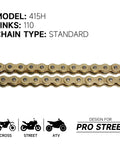 Beefed Up 415 Motorcycle Chain 110 Links Non O Ring With Master Link, model 415H, shown for motorbikes and ATVs