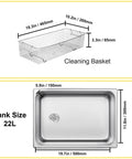 Cleaning basket (wire mesh) 18.3 x 10.2 x 3.3 in plus 22L stainless tank 19.7 x 11.8 x 5.9 in.