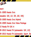 Fitment details for Honda Civic 2001-2005, Honda Civic Hybrid 2003-2005, and Honda Fit 2012-2013 models.