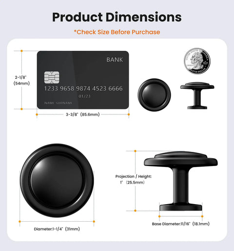 Matte Black Round Euro Style Cabinet Knobs One And One Quarter Inch 30 Pack Upgrade Your Cabinets Dresser Drawers Vanities And Coordinating With Appliances Faucets And Hardware Durable Finish And Easy Installation For Makeover Updates In Kitchen Or Bath. dimensions graphic with 1-1/4 in knob