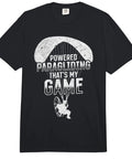 Paragliding Thats My Game T Shirt for Powered Paragliding Fans Heavyweight Tee With Bold Motor Paraglider Print on front view