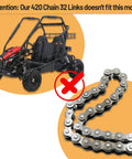 Image of Go Kart with text indicating 420 Chain 32 Links Replacement for Coleman KT196 CK196 196cc 6.5 HP Engine isn't compatible