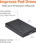 Nespresso OriginalLine Capsule Drawer Organizer Holds 50 Pods Black Tray With Easy Open Drawer, Dimensions and Compatibility