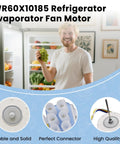 Go To Evaporator Fan Motor For Refrigerator Replacement 9.75V DC 6 Pin Plug 3.25W Compatible with WR60X10185, showing features and man smiling with open fridge