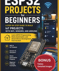 Kickstart Your Backyard Tech Game With This No Sweat ESP32 Project Handbook cover showing ESP32 module and app design for IoT beginners.