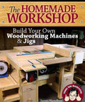 DIY Woodworking Workshop Hacks For Your Home Shop Build Your Own Machines And Jigs To Cut Costs Level Up Your Craft And Make High Quality Tools Without Breaking The Bank. book cover, plywood shop machine setup