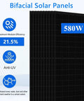 Bifacial solar panels with 580W capacity, showing high efficiency rating of 21.5%, best for Plug And Play 10Kw Off Grid Solar System Bundle For Homes.