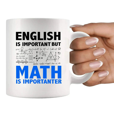 Math Is Importanter Mug For Math Lovers Funny Engineer Gift For Dad Boyfriend Husband Brother Teacher Or Engineering Student White Ceramic 11 Oz Novelty Drinkware with math graphics held by a hand.