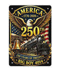 4014 Steam Locomotive 250th Anniversary Tin Sign with eagle, liberty bell, American flag, and Big Boy 4014