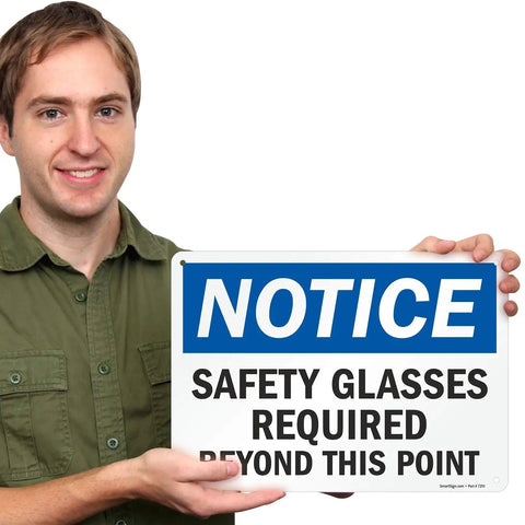 Notice Sign Safety Glasses Required Beyond This Point No Sweat Durable Plastic 10 Inch By 14 Inch HDPE Sign With Rounded Corners Outdoor Ready And Recyclable 55 Mil Build Industrial Grade Weather Resistant