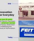 Feit Electric company buildings from 1978 and today, showcasing 45 years of innovation and American ownership in lighting solutions.