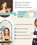Comparison of hard light vs Luxfurni velvet glow with woman using Hollywood Style Vanity Mirror With Lights 12 LED Makeup Mirror Smart Touch Control Dimmable 3 Color Modes 90 Degree Rotatable White Frame Ideal For Flawless Skin Prep And Day To Night Glam.
