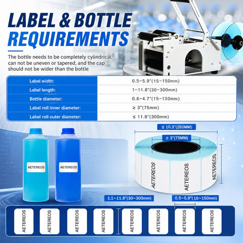 Label and bottle requirements for No Fuss Semi Automatic Round Bottle Labeler With Ergonomic Push Lever Churns Out 20 To 50 Labels Per Minute With Dead On Alignment For Small Business Teams.