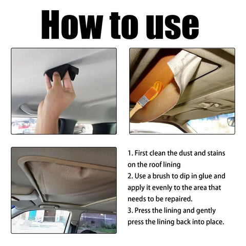 Steps to use 200 Ml Headliner Repair Glue With Brush For Cars Quick Roof Liner Fix And Upholstery Adhesive
