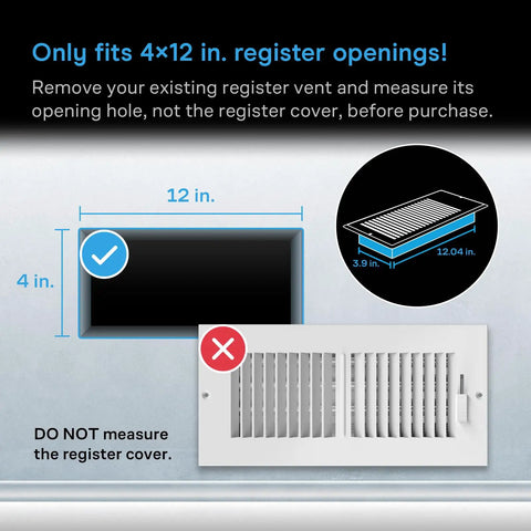 Diagram showing correct measurements for 4x12 vent opening required for Bronze AIRTAP T4 Register Booster Fan For 4x12 Vents With Thermostat Control Quiet 10 Speed Modes Remote Control And Bluetooth App Turbo Airflow For Heating And Cooling Fits Only 4x12 Duct Openings installation, highlighting necessary duct dimensions.