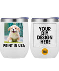 Personalized Custom Wine Tumbler Printed Stateside 12 Oz Top Tier Stainless Steel Travel Coffee Cup With Secure Lid And Straw Double Wall Insulated Build with dog image on front.