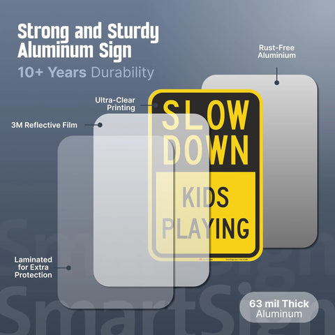 Heavy Duty Slow Down Kids Playing Neighborhood Warning Sign Crafted From Tough 63 Mil Aluminum Equipped With Top Shelf 3M Engineer Grade Reflective Film Guaranteeing Serious Visibility And Hardworking Outdoor Durability, displaying reflective features and solid build.