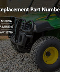 Replacement part numbers M158746, A-M158746, AM158746 displayed on John Deere Gator front.