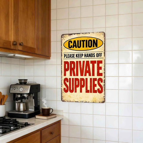 Please Keep Hands Off Private Supplies Caution Vintage Metal Wall Art Sign For Home And Office Decor Durable Aluminum Construction With Rust Resistant Finish Old School Industrial Style Wall Hanging, 8x12 in in kitchen
