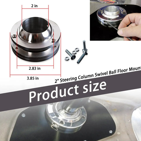 Heavy Duty 2 Inch Steering Column Swivel Floor Mount With 60 Degree Ball Swivel For Chevy GMC Ford Mopar SBC BBC 350 2 Inch Diameter Columns, polished aluminum
